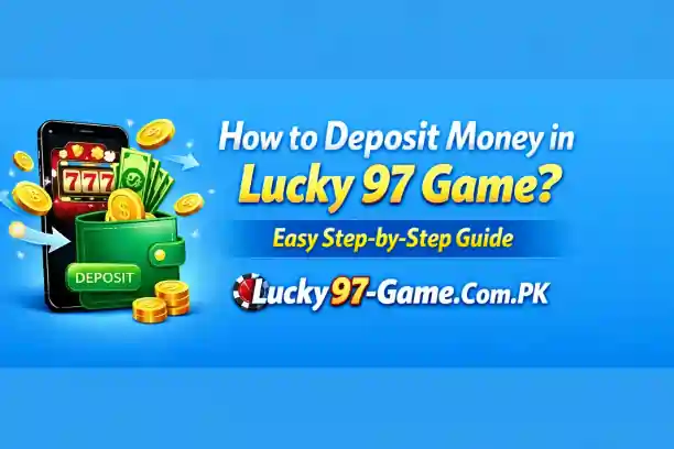 Deposit Money in Lucky 97 Game